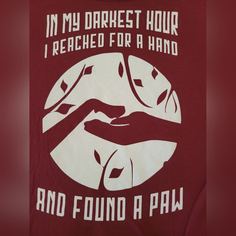 I reached for a hand and found a paw long sleeve t-shirt XL Maroon White letters